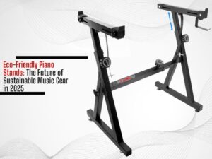 Eco-Friendly Piano Stands: The Future of Sustainable Music Gear in 2025