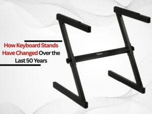 How Keyboard Stands Have Changed Over the Last 50 Years