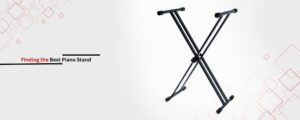 How to Find the Best Piano Stand for You