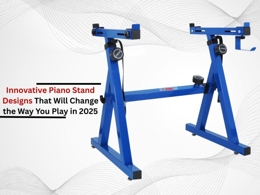 Innovative Piano Stand Designs That Will Change the Way You Play in 2025