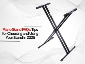 Piano Stand FAQs Tips for Choosing and Using Your Stand in 2025