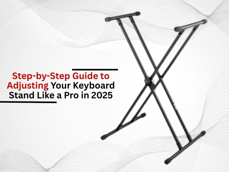 Step-by-Step Guide to Adjusting Your Keyboard Stand Like a Pro