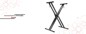 The 20th Century: Standardization of Portable Stands