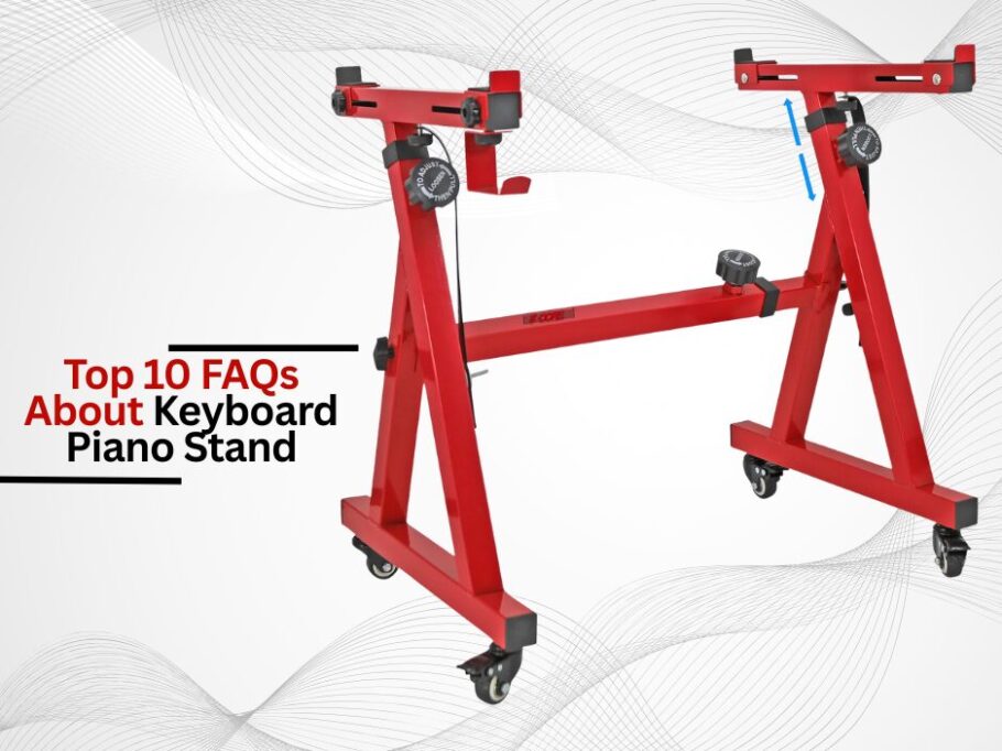 Top 10 FAQs About Keyboard Piano Stand