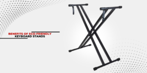 What are the benefits of eco-friendly keyboard stands?