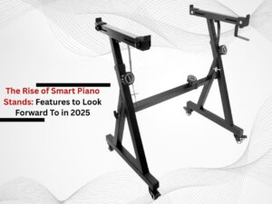 The Rise of Smart Piano Stands: Features to Look Forward To in 2025