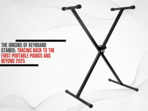 the origins of keyboard stands