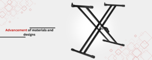 The advancement of materials and designs