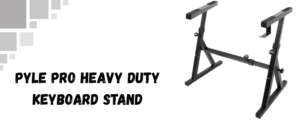 The image shows pyle heavy duty keyboard stand