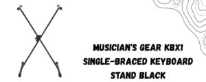 The image shows Musician’s Gear KBX1 keyboard stand